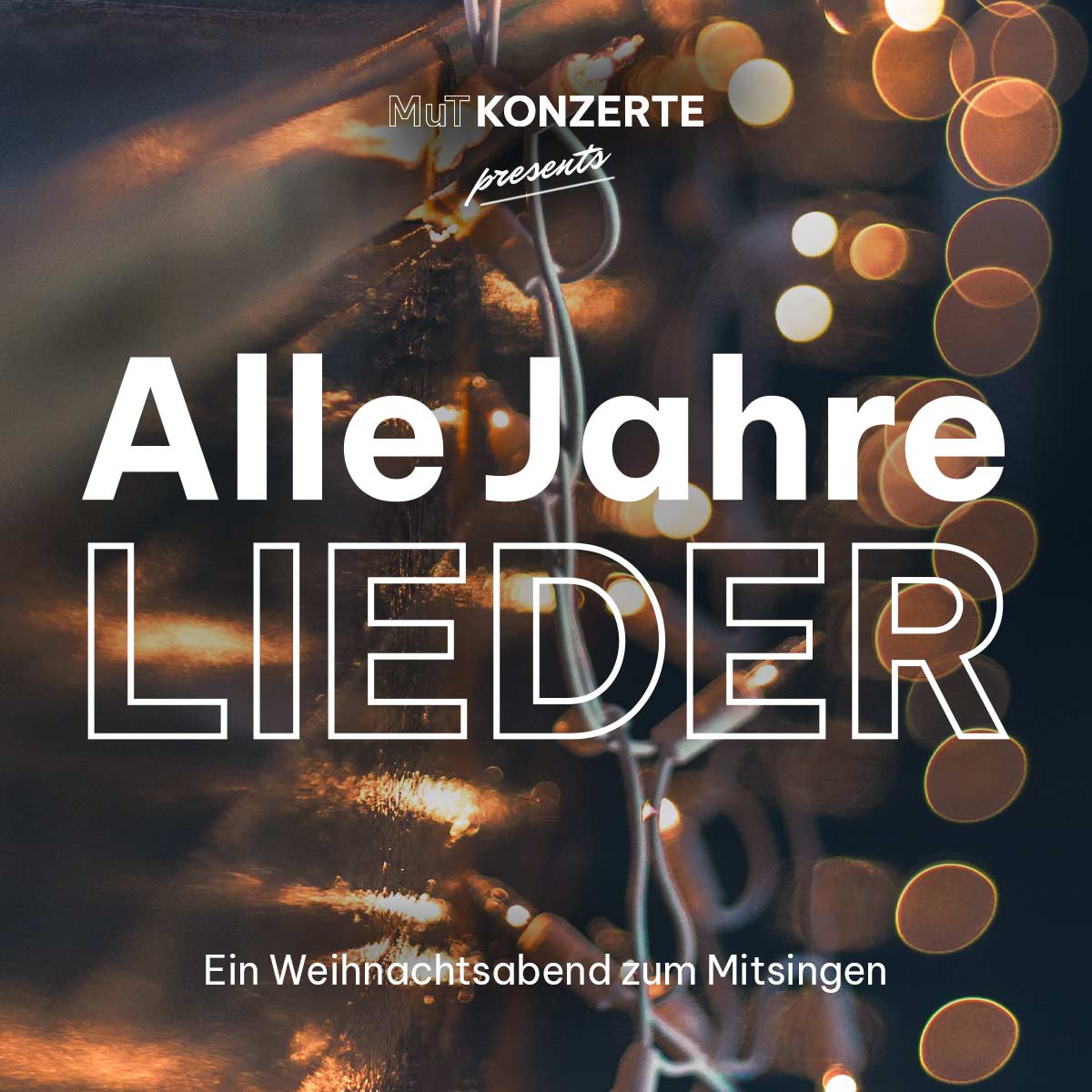 Alle Jahre Lieder Mut Konzerte